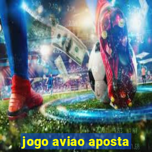 jogo aviao aposta